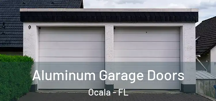  Aluminum Garage Doors Ocala - FL