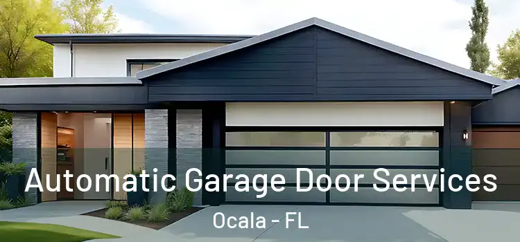  Automatic Garage Door Services Ocala - FL
