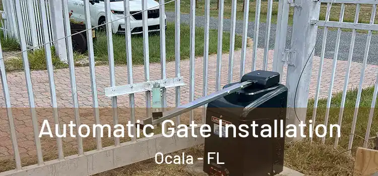  Automatic Gate Installation Ocala - FL