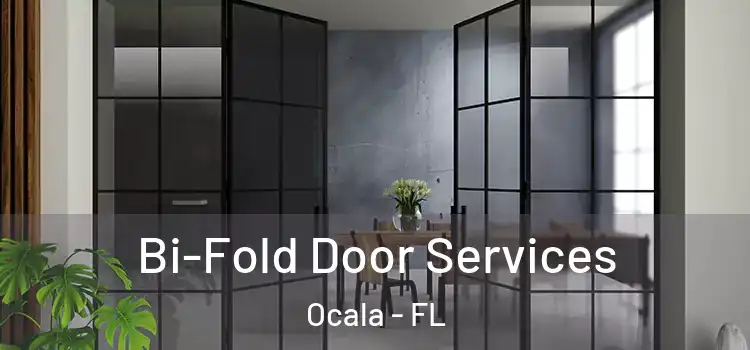  Bi-Fold Door Services Ocala - FL