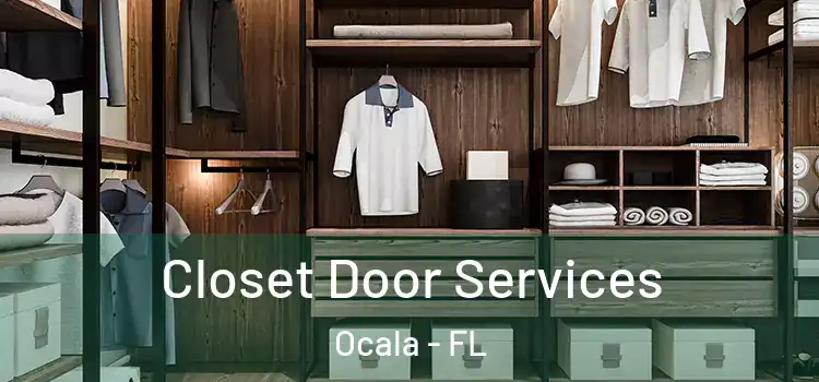 Closet Door Services Ocala - FL