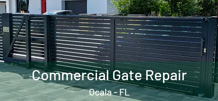  Commercial Gate Repair Ocala - FL