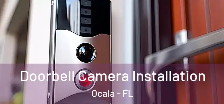  Doorbell Camera Installation Ocala - FL