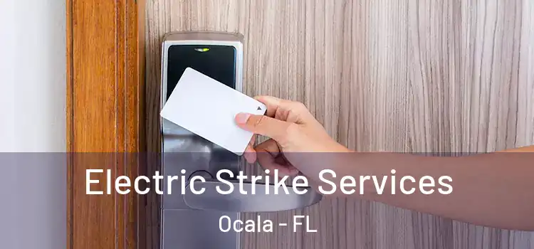 Electric Strike Services Ocala - FL