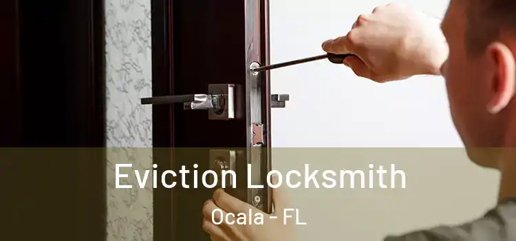 Eviction Locksmith Ocala - FL