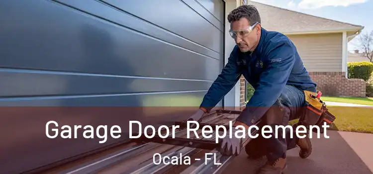  Garage Door Replacement Ocala - FL