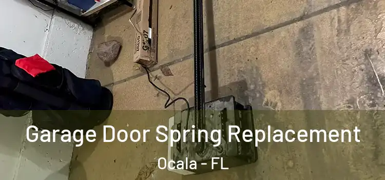  Garage Door Spring Replacement Ocala - FL