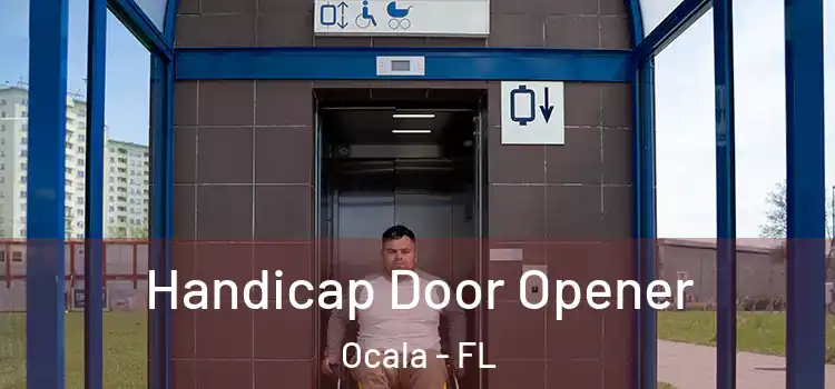  Handicap Door Opener Ocala - FL