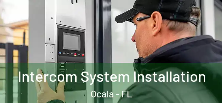  Intercom System Installation Ocala - FL