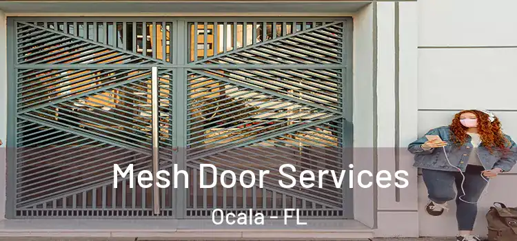 Mesh Door Services Ocala - FL