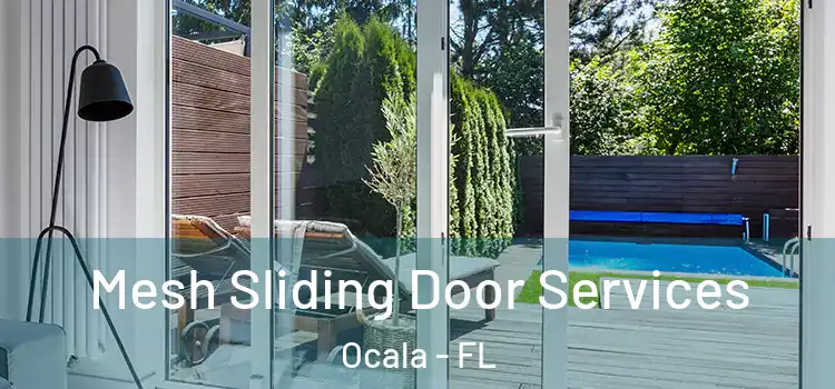 Mesh Sliding Door Services Ocala - FL