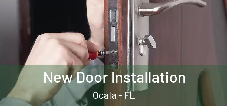 New Door Installation Ocala - FL