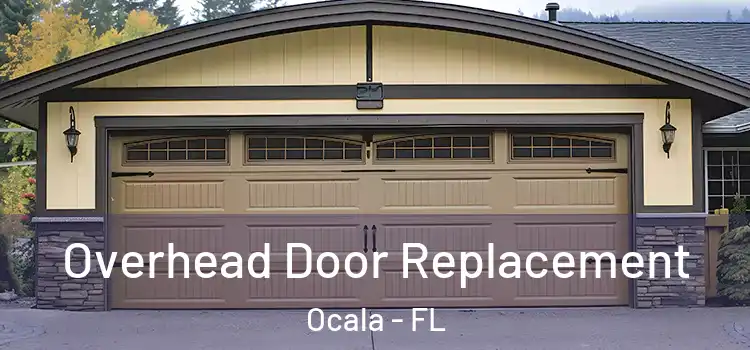  Overhead Door Replacement Ocala - FL