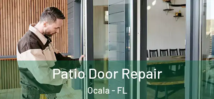  Patio Door Repair Ocala - FL