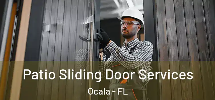  Patio Sliding Door Services Ocala - FL