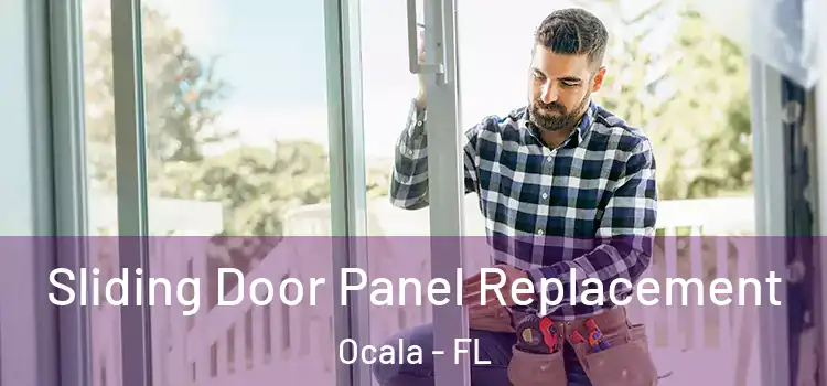  Sliding Door Panel Replacement Ocala - FL