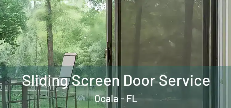  Sliding Screen Door Service Ocala - FL