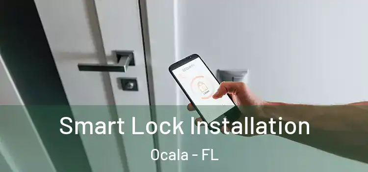 Smart Lock Installation Ocala - FL